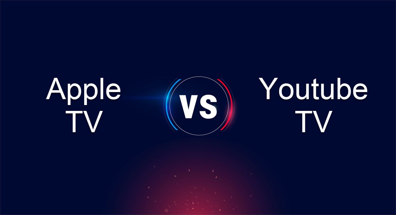 Apple TV vs Youtube TV Detailed Comparison